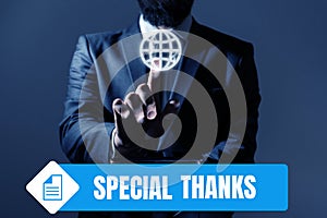Text sign showing Special Thanks. Internet Concept expression of appreciation or gratitude or an acknowledgment