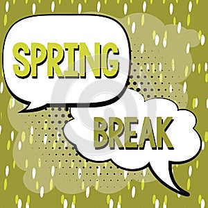 Text sign showing Spring Break. Internet Concept Vacation period at school and universities during spring