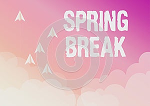 Text sign showing Spring Break. Word for Vacation period at school and universities during spring Five paper airplanes