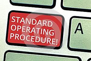 Text sign showing Standard Operating Procedure. Conceptual photo Detailed directions on how to perform a routine photo