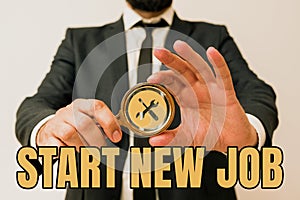 Text sign showing Start New Jobgetting recruited in company Sign fresh work contract. Business idea getting recruited in