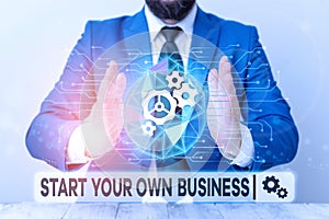 Text sign showing Start Your Own Business. Conceptual photo Entrepreneurial Venture a Startup Enter into Trade Male