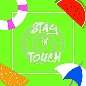 Text sign showing Stay In Touch. Conceptual photo Keep Connected thru Phone Letters Visit Email Social Media