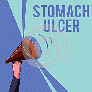 Text sign showing Stomach Ulcer. Conceptual photo Open sores that develop on the inside lining of your stomach