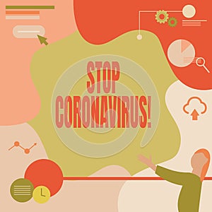 Text sign showing Stop Coronavirus. Business showcase Disease awareness campaign fighting to lessen the COVID19 cases
