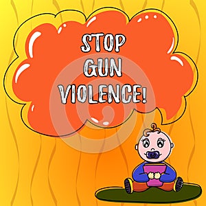 Text sign showing Stop Gun Violence. Conceptual photo danger made committed with use of gun firearm or small arm Baby