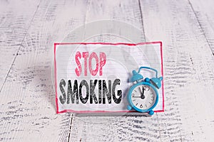 Text sign showing Stop Smoking. Conceptual photo Discontinuing or stopping the use of tobacco addiction.