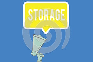 Text sign showing Storage. Conceptual photo Action of storage something for future use Keep things safe