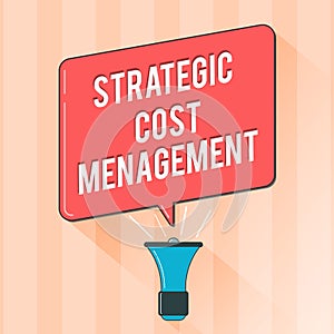 Text sign showing Strategic Cost Management. Conceptual photo combining Decision Making with Expenses Budgeting