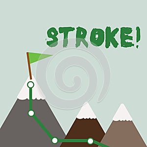 Text sign showing Stroke. Conceptual photo Patients losing consciousness due to poor blood flow medical Three Mountains