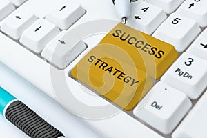 Text sign showing Success Strategy. Business overview provides guidance the bosses needs to run the company
