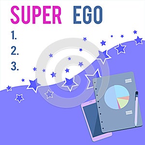 Text sign showing Super Ego. Conceptual photo The I or self of any demonstrating that is empowering his whole soul