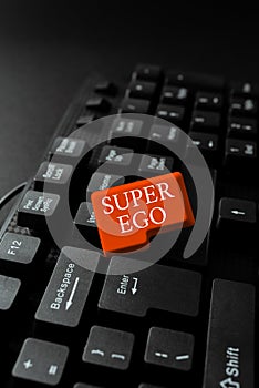 Text sign showing Super Ego. Conceptual photo The I or self of any person that is empowering his whole soul -48871