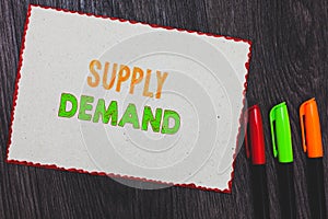 Text sign showing Supply Demand. Conceptual photo Relationship between the amounts available and wanted White paper red borders co