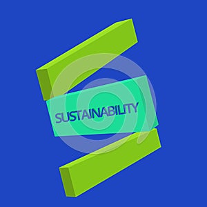 Text sign showing Sustainability. Conceptual photo The ability to be maintained at a certain rate and level