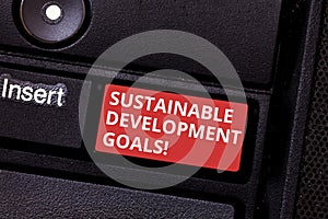 Text sign showing Sustainable Development Goals. Conceptual photo Unite Nations Global vision for huanalysisity Keyboard photo