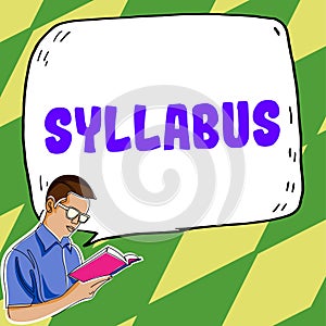 Text sign showing Syllabus. Internet Concept a summary outline of a discourse, treatise or of examination requirements