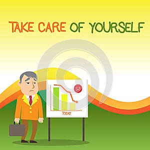 Text sign showing Take Care Of Yourself. Conceptual photo a polite way of ending a gettogether or conversation