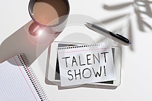 Text sign showing Talent Show. Conceptual photo Competition of entertainers show casting their performances Late News