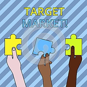 Text sign showing Target Market. Conceptual photo Particular group of consumers which a product is aimed Three Colored