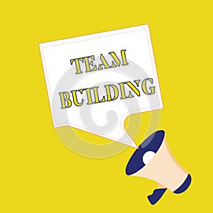 Text sign showing Team Building. Conceptual photo Types of activities used to enhance social relations