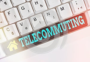 Text sign showing Telecommuting. Conceptual photo work at home using an electronic linkup with central office Different