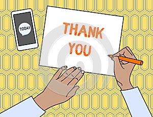 Text sign showing Thank You. Conceptual photo a polite expression used when acknowledging a gift or service Top View Man
