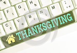Text sign showing Thanksgiving. Conceptual photo public acknowledgment or celebration of divine goodness Different