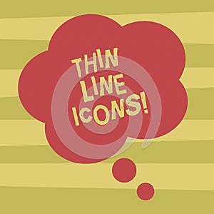 Text sign showing Thin Line Icons. Conceptual photo Symbols used in cellphones and other apps like buttons Blank Color