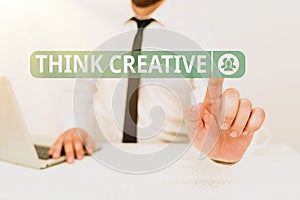 Text sign showing Think Creative. Business overview The ability to perceive patterns that are not obvious Remote Office