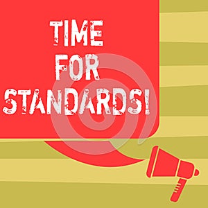 Text sign showing Time For Standards. Conceptual photo specification for measuring either rates or points Color Silhouette of