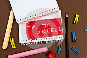 Text sign showing Time To Succeed. Business showcase Thriumph opportunity Success Achievement Achieve your goals