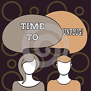 Text sign showing Time To Unplug. Conceptual photo Relaxing giving up work disconnecting from everything.