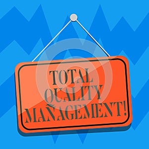 Text sign showing Total Quality Management. Conceptual photo constant organizational improvement process Blank Hanging Color Door