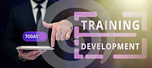 Text sign showing Training Development. Business overview Learn and Expand skills and knowledge Program