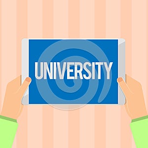 Text sign showing University. Conceptual photo Highlevel educational institution students study for degrees