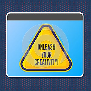 Text sign showing Unleash Your Creativity. Conceptual photo Develop Personal Intelligence Wittiness Wisdom.