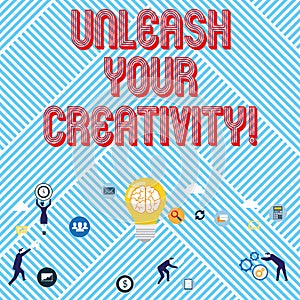 Text sign showing Unleash Your Creativity. Conceptual photo Develop Personal Intelligence Wittiness Wisdom.