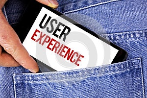 Text sign showing User Experience. Conceptual photo Customer experience feedback web infrastructure development written on Mobile photo