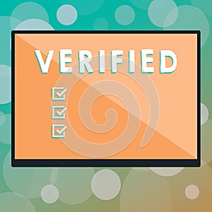 Text sign showing Verified. Conceptual photo make sure or demonstrate something is true accurate or justified Rectangular Shape