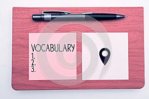 Text sign showing Vocabulary. Business idea collection of words and phrases alphabetically arranged and explained or