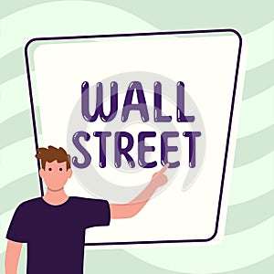 Text sign showing Wall Street. Conceptual photo Home of the New York Stock Exchange Brokerages headquarters