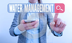 Text sign showing Water Management. Conceptual photo optimum use of water resources under defined water polices Business concept