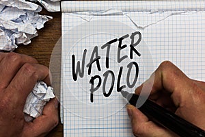Text sign showing Water Polo. Conceptual photo competitive team sport played in the water between two teams Man holding marker not