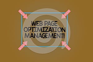 Text sign showing Web Page Optimization Management. Conceptual photo Website content marketing analysisaging Square