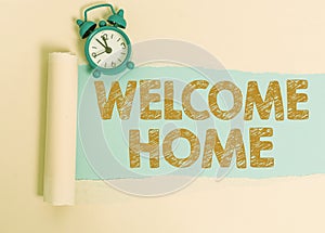 Text sign showing Welcome Home. Conceptual photo Expression Greetings New Owners Domicile Doormat Entry.
