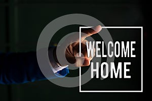 Text sign showing Welcome Home. Conceptual photo Expression Greetings New Owners Domicile Doormat Entry digital