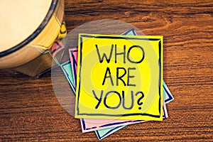 Text sign showing Who Are You Question. Conceptual photos Introduce or Identify Yourself Tell your Personal Story