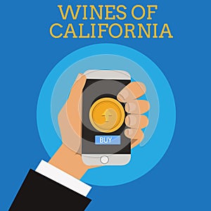 Text sign showing Wines Of California. Conceptual photo Best Winemakers in the USA Export Quality Beverage