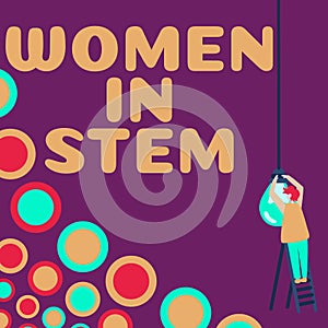 Text sign showing Women In Stem. Concept meaning Science Technology Engineering Mathematics Scientist Research